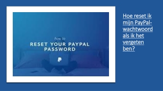 Hoe reset ik mijn PayPal-wachtwoord als ik het vergeten ben?