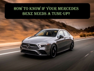 How To Know If Your Mercedes Benz Needs A Tune-Up?