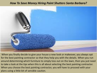 How To Save Money Hiring Paint Shutters Santa Barbara?