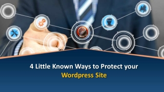 4 Little Known Ways to protect Your Wordpress Site