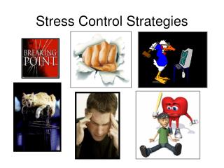 Stress Control Strategies