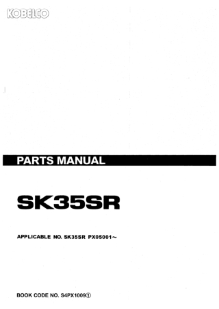 Kobelco SK35SR Mini Excavator Parts Catalogue Manual (SN PX05001 and up)