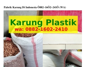 Pabrik Karung Di Indonesia Ô882~I6Ô2~24IÔ{WA}