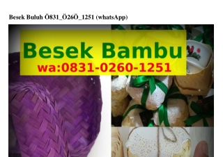 Besek Buluh Ô83l-Ô2ϬÔ-l25l(whatsApp)