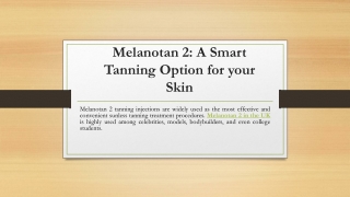 Melanotan 2 - A Smart Tanning Option for your Skin