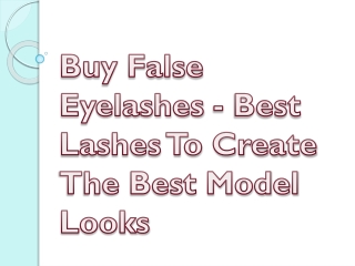 Buy False Eyelashes - Best Lashes To Create The Best Model Looks