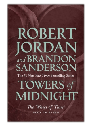 [PDF] Free Download Towers of Midnight By Robert Jordan & Brandon Sanderson