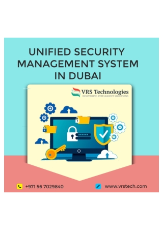 Know The Benefits of Unified Security Management Dubai
