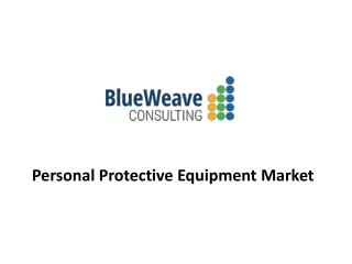 Personal Protective Equipment Market Forecast & Trends