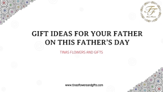 GIFT IDEAS FOR YOUR FATHER ON THIS FATHER’S DAY