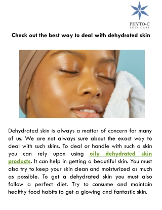 Check out the best way to deal with dehydrated skin