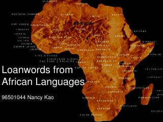 Loanwords from African Languages