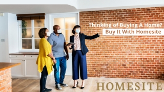 Thinking of Buying A Home Buy It With Homesite