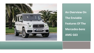 An Overview on the Enviable Features of the Mercedes-Benz AMG G63