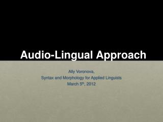 Audio-Lingual Approach