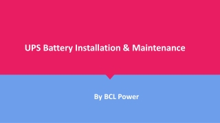 UPS Battery Maintenance & Installation By BCL Power