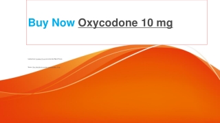 Buy Oxycodone 10 mg  1-909-545-6717l New York, USA
