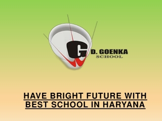 Have Bright Future With Best School in Haryana