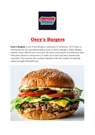 5% Off - Oscy's Burgers Restaurant Menu Greenway, ACT