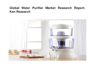 Global Water Purifier Market, Global Water Purifier Industry