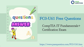 2021 CompTIA IT Fundamentals  FC0-U61 Update Questions