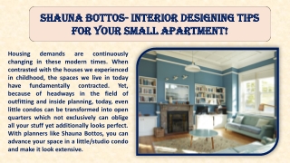 Shauna Bottos- Interior designing tips for your small apartment