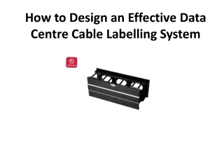 How to Design an Effective Data Centre Cable Labelling System