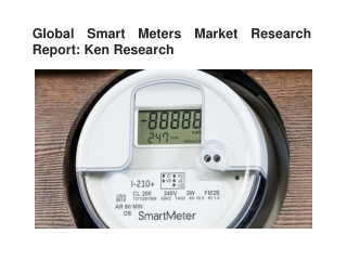 Global Smart Meters Market, Global Smart Meters Industry