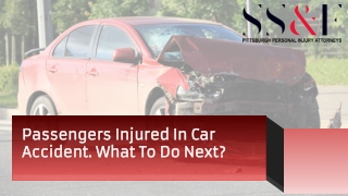 Passengers Injured In Car Accident. What To Do Next?