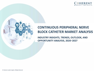 Continuous Peripheral Nerve Block Catheter Market Opportunity Analysis-2027