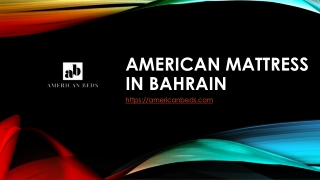 American  Mattress in Bahrain