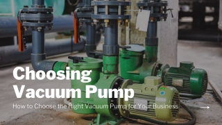 How to Choose the Right Vacuum Pump for Your Business