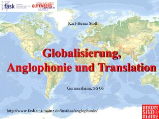 Globalisierung, Anglophonie und Translation