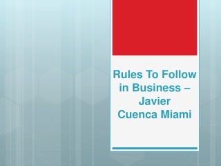 Rules To Follow in Business – Javier Cuenca Miami