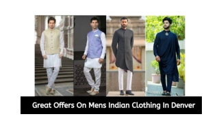 Great Offers On Mens Indian Clothing In Denver