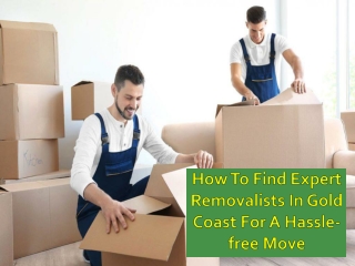 Find a Good Removal Company in GOld Coast