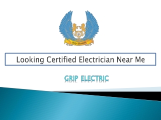 Looking Certified Electrician Near Me