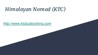 Himalayan Nomad (KTC) | Bus Booking | Reasonable Bus Tickets