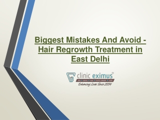 Three Biggest Mistakes And Avoid - Hair Regrowth Treatment in East Delhi