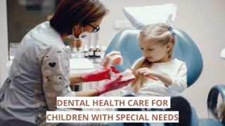 Dental Health Care For Children With Special Needs