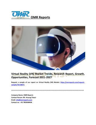 Virtual Reality Market Analysis Report, Share, Trends and Overview 2021-2027