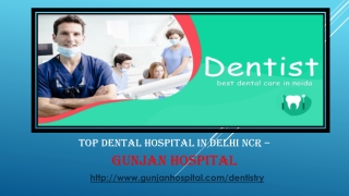 Top Dental Hospital in Noida | Gunjan Hospital