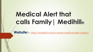 Medical Alert that calls Family| Medihill®