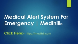 Medical Alert System for Emergency | Medihill®