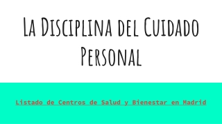 Listado de Centros de Salud y Bienestar en Madrid