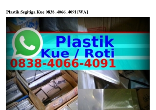 Plastik Segitiga Kue Ö8౩8_ᏎÖϬϬ_ᏎÖ91(whatsApp)