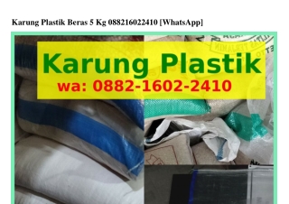 Karung Plastik Beras 5 Kg Ö882–I6Ö2–2ԿIÖ(WA)