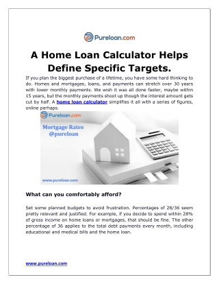 A home loan calculator helps define specific targets- pureloan.docx