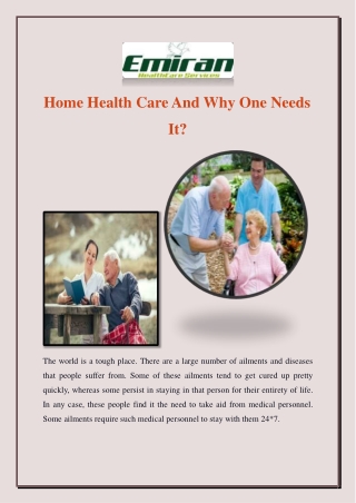 Home Health Care And Why One Needs It