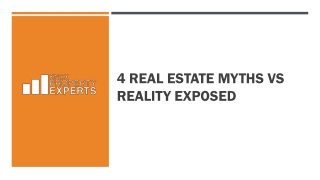 4 Real Estate Myths vs Reality Exposed